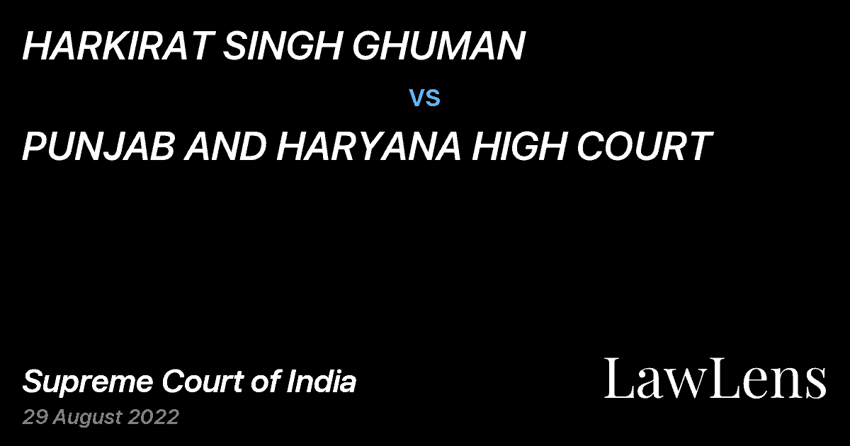 Preview image for HARKIRAT SINGH GHUMAN vs. PUNJAB AND HARYANA HIGH COURT