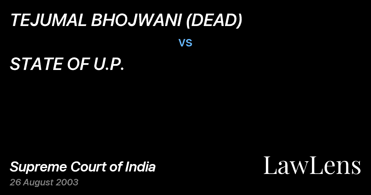 Preview image for TEJUMAL BHOJWANI (DEAD) vs. STATE OF U.P.