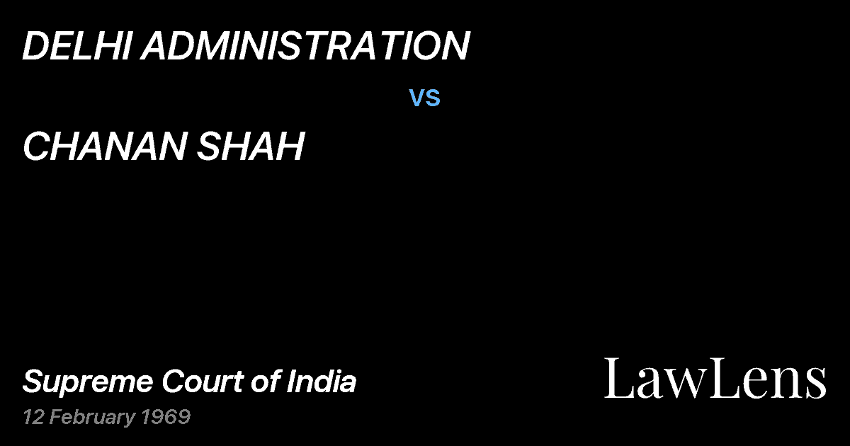 Preview image for DELHI ADMINISTRATION vs. CHANAN SHAH