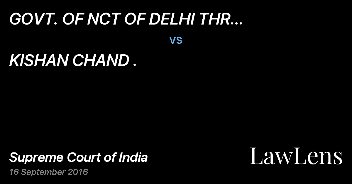 Preview image for GOVT. OF NCT OF DELHI THR SECRETARY, LAND AND BUILDING DEPARTMENT vs. KISHAN CHAND .