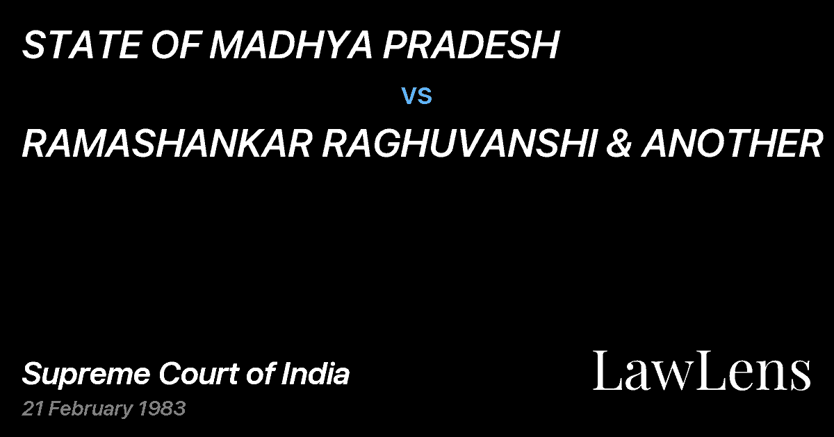 Preview image for STATE OF MADHYA PRADESH vs. RAMASHANKAR RAGHUVANSHI & ANOTHER