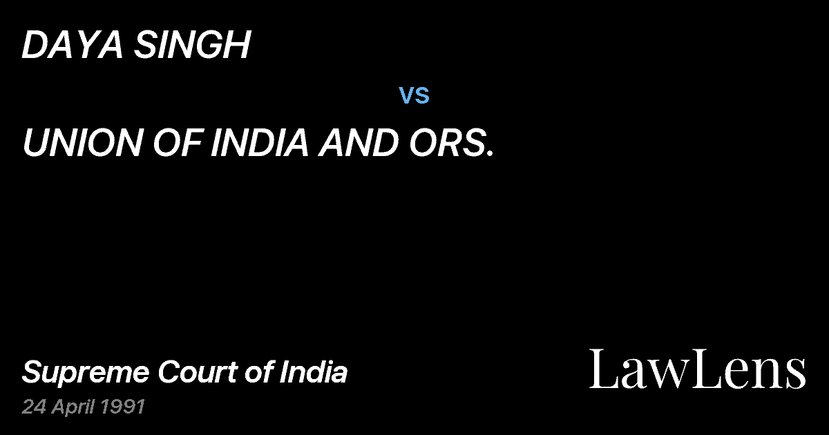 Preview image for DAYA SINGH vs. UNION OF INDIA AND ORS.