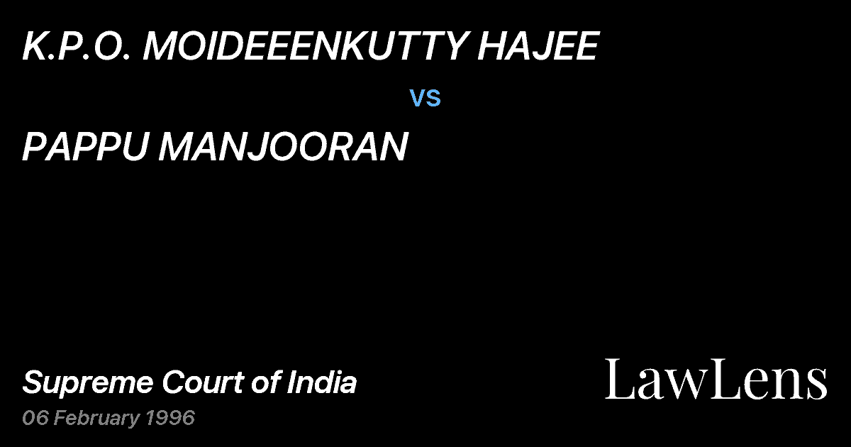 Preview image for K.P.O. MOIDEEENKUTTY HAJEE vs. PAPPU MANJOORAN