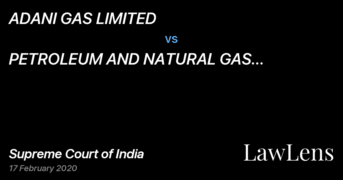 Preview image for ADANI GAS LIMITED vs. PETROLEUM AND NATURAL GAS REGULATORY BOARD