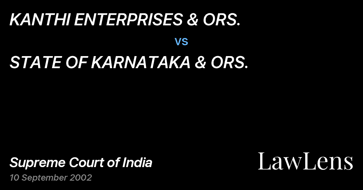 Preview image for KANTHI ENTERPRISES & ORS. vs. STATE OF KARNATAKA & ORS.
