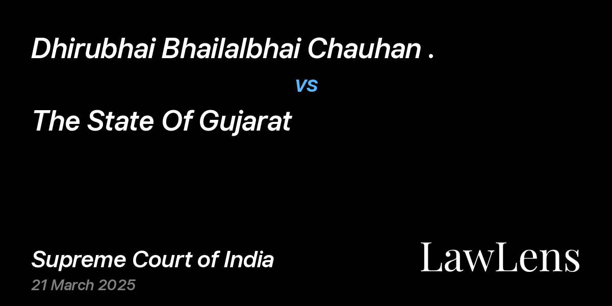 Preview image for Dhirubhai Bhailalbhai Chauhan . vs. The State Of Gujarat