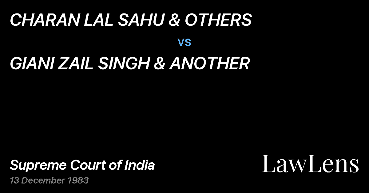 Preview image for CHARAN LAL SAHU & OTHERS vs. GIANI ZAIL SINGH & ANOTHER
