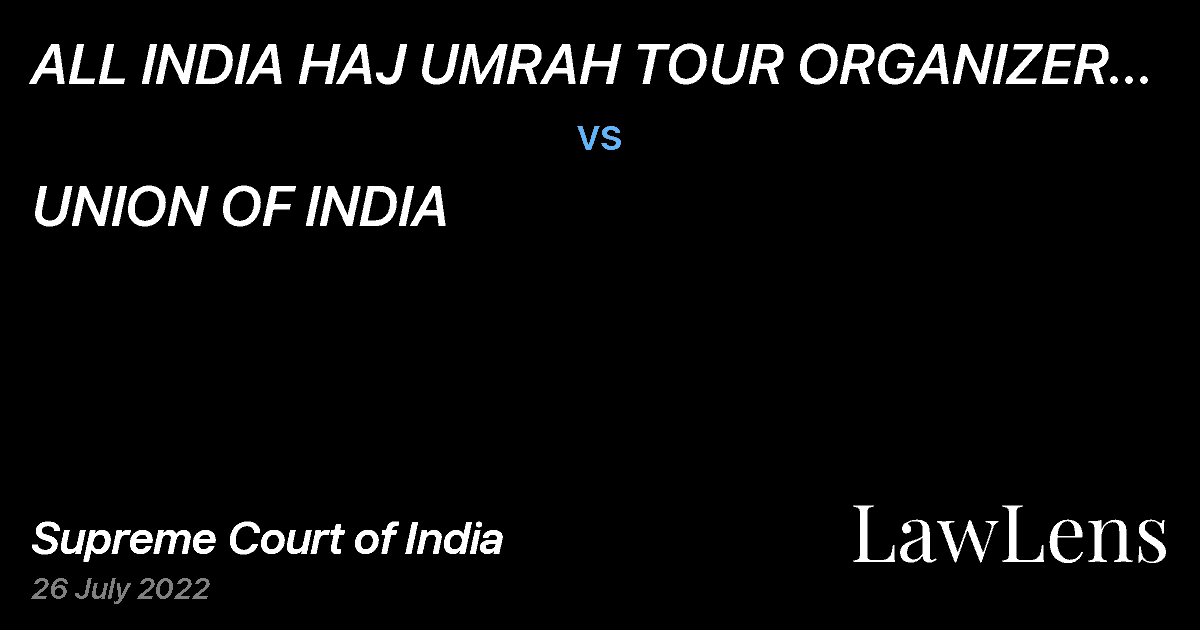 Preview image for ALL INDIA HAJ UMRAH TOUR ORGANIZER ASSOCIATION MUMBAI vs. UNION OF INDIA