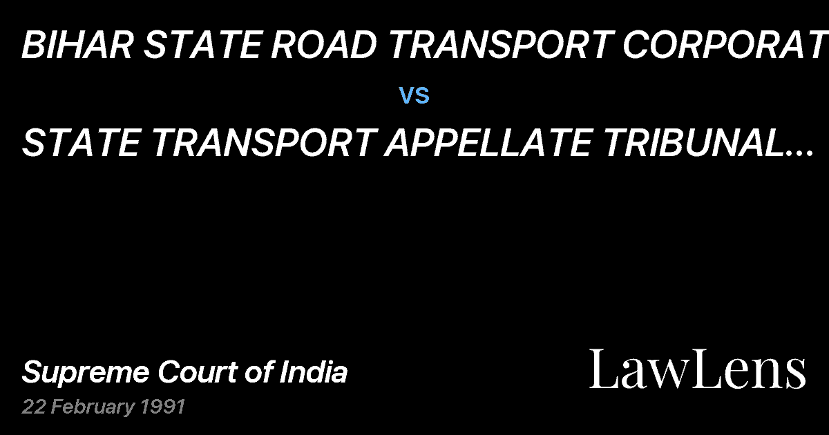 Preview image for BIHAR STATE ROAD TRANSPORT CORPORATION vs. STATE TRANSPORT APPELLATE TRIBUNAL AND ORS.