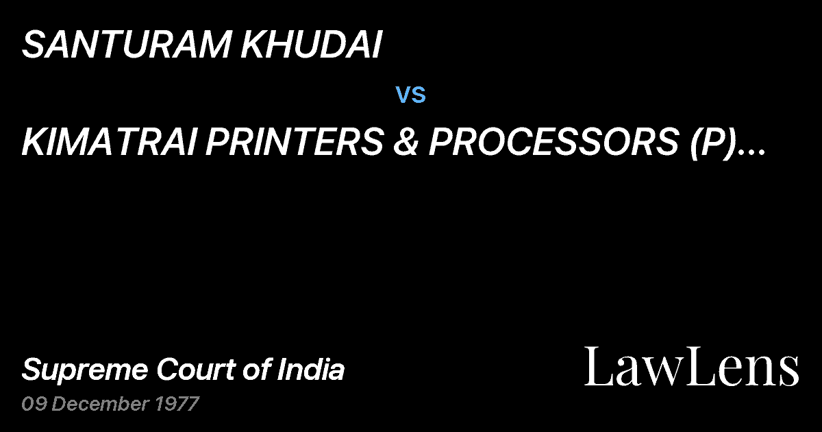 Preview image for SANTURAM KHUDAI vs. KIMATRAI PRINTERS & PROCESSORS (P) Ltd. & ORS.