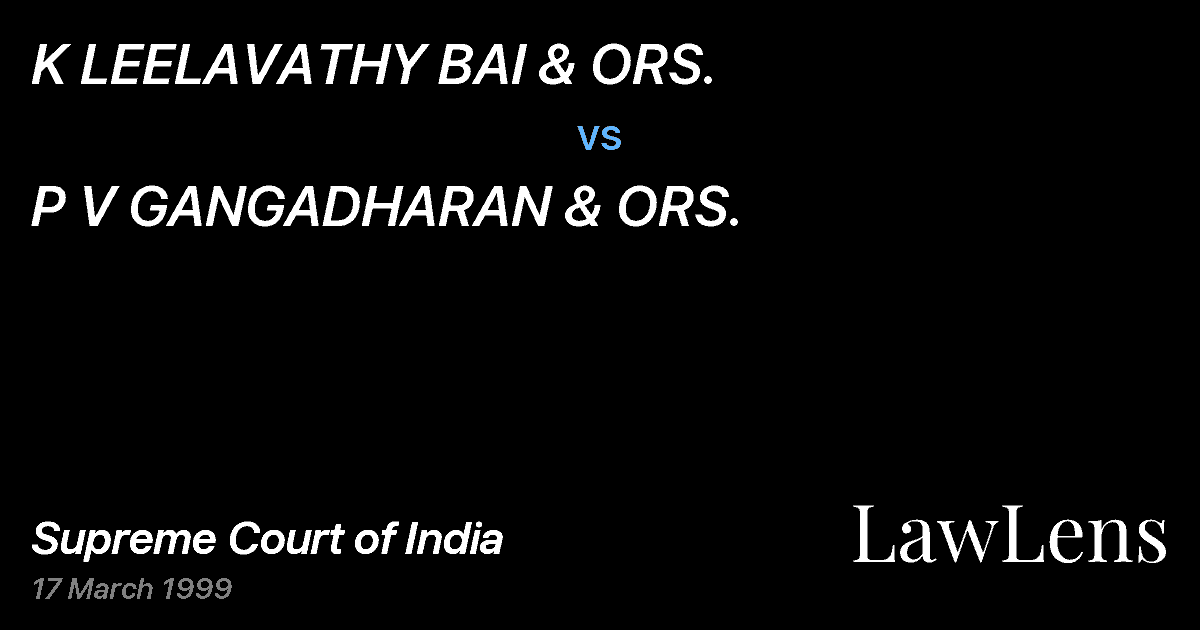 Preview image for K LEELAVATHY BAI & ORS. vs. P V GANGADHARAN & ORS.