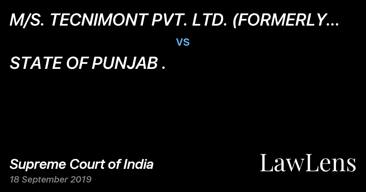 Preview image for M/S. TECNIMONT PVT. LTD. (FORMERLY KNOWN AS TECNIMONT ICB PVT. LTD) vs. STATE OF PUNJAB .