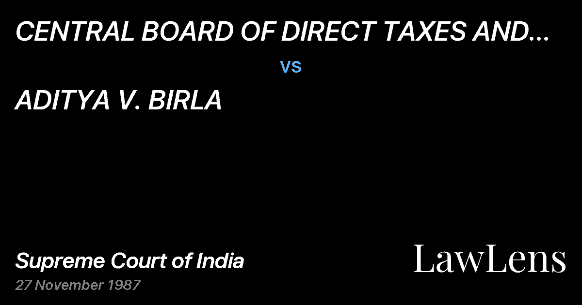 Preview image for CENTRAL BOARD OF DIRECT TAXES AND OTHERS A vs. ADITYA V. BIRLA
