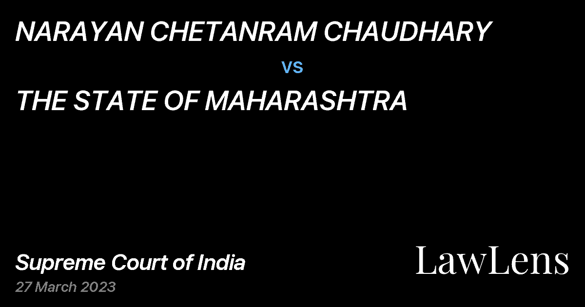 Preview image for NARAYAN CHETANRAM CHAUDHARY vs. THE STATE OF MAHARASHTRA