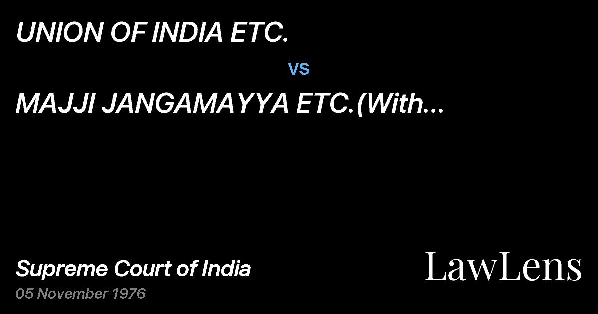 Preview image for UNION OF INDIA ETC. vs. MAJJI JANGAMAYYA ETC.(With connected Civil Appeals)