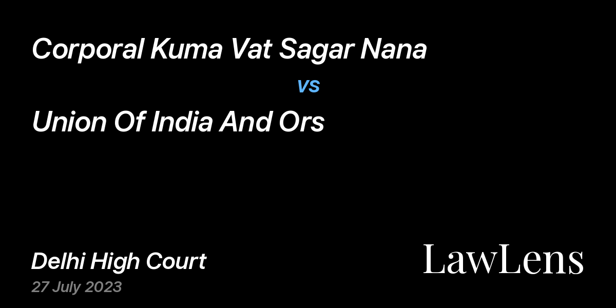 Preview image for Corporal Kuma Vat Sagar Nana vs. Union Of India And Ors