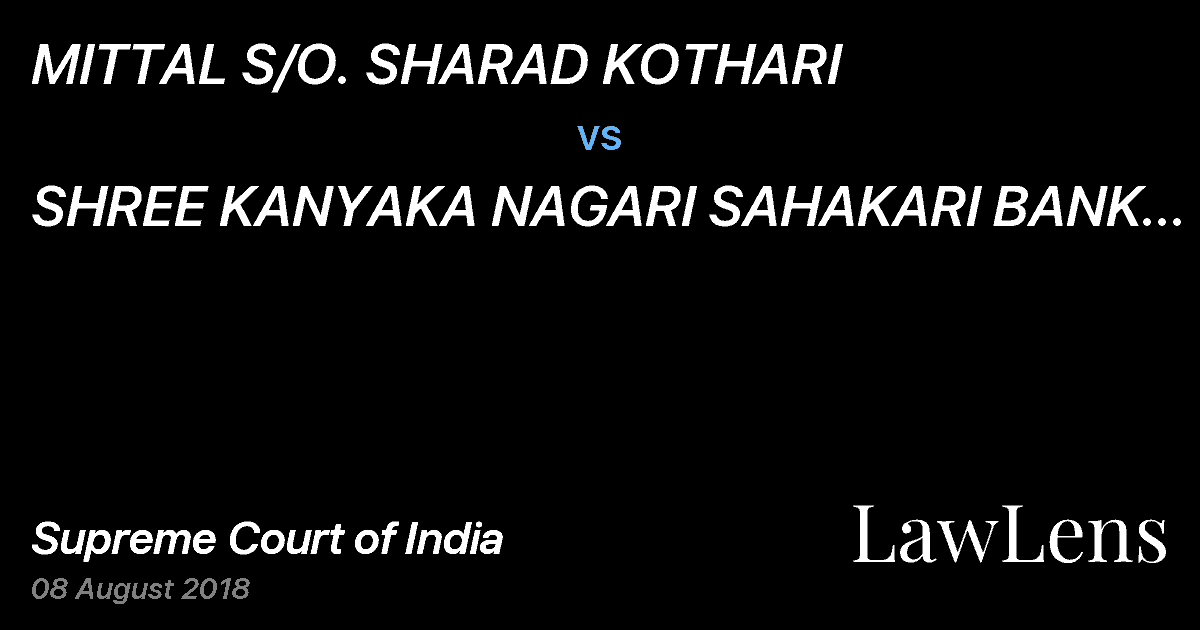 Preview image for MITTAL S/O. SHARAD KOTHARI  vs.  SHREE KANYAKA NAGARI SAHAKARI BANK LTD. CHANDRAPUR