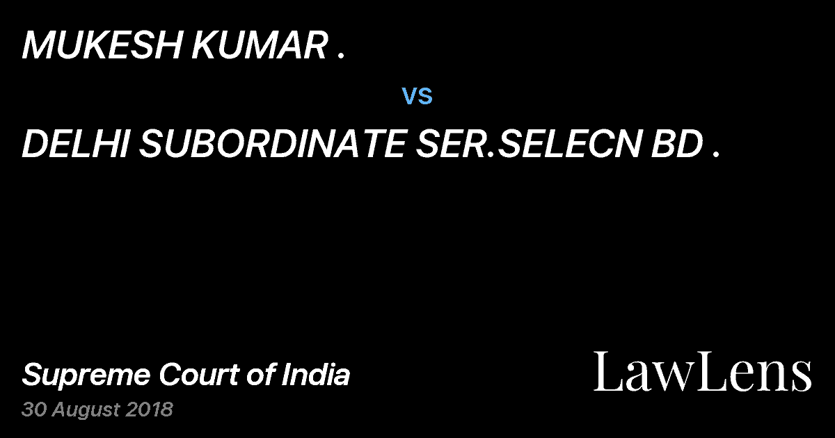 Preview image for MUKESH KUMAR . vs. DELHI SUBORDINATE SER.SELECN BD .