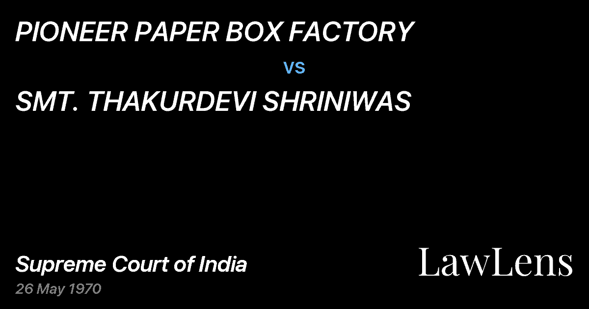 Preview image for PIONEER PAPER BOX FACTORY vs. SMT. THAKURDEVI SHRINIWAS
