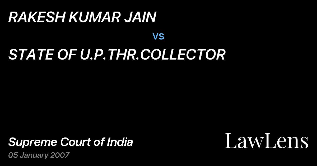 Preview image for RAKESH KUMAR JAIN vs. STATE OF U.P.THR.COLLECTOR