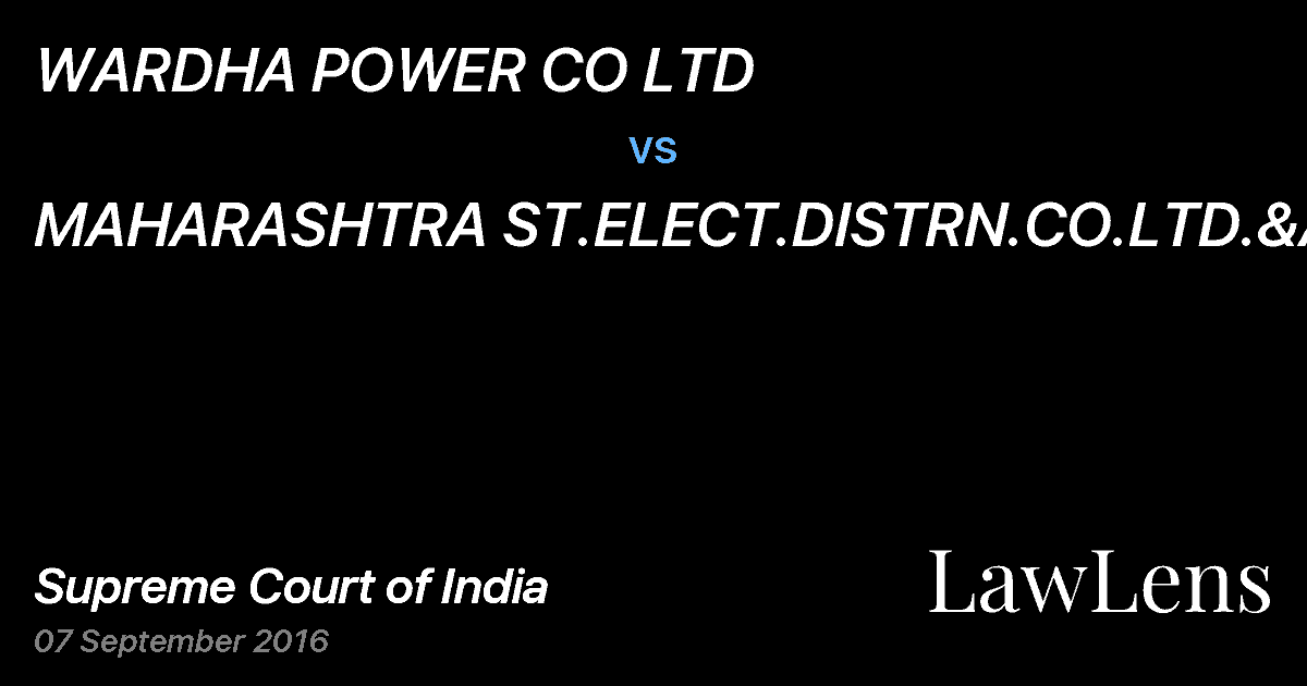 Preview image for WARDHA POWER CO LTD vs. MAHARASHTRA ST.ELECT.DISTRN.CO.LTD.&ANR.