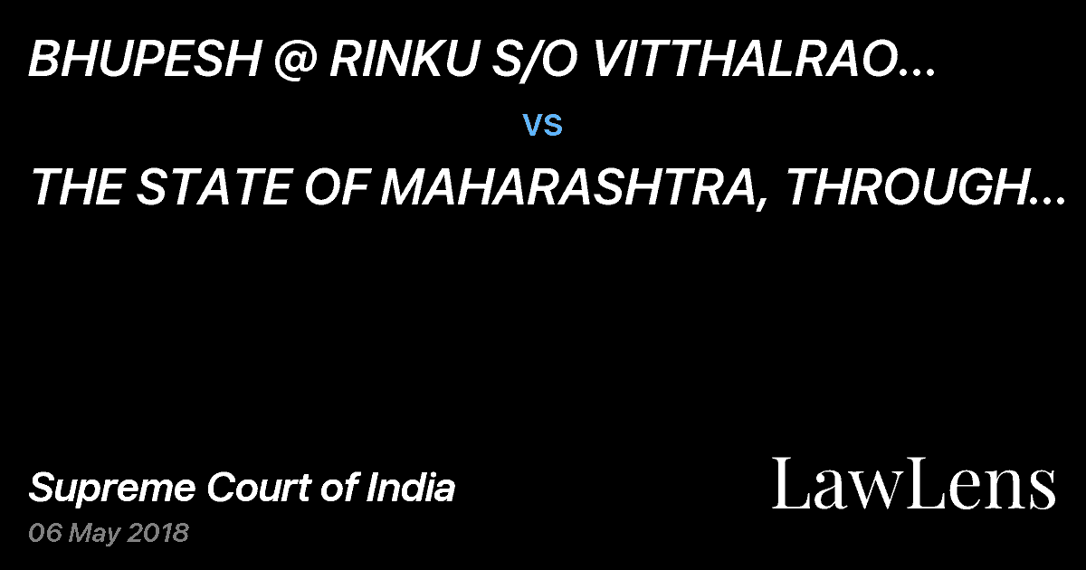 Preview image for BHUPESH @ RINKU S/O VITTHALRAO TICHKULE (IN JAIL)  vs.  THE STATE OF MAHARASHTRA, THROUGH P.S.O. SAKKARDARA, NAGPUR