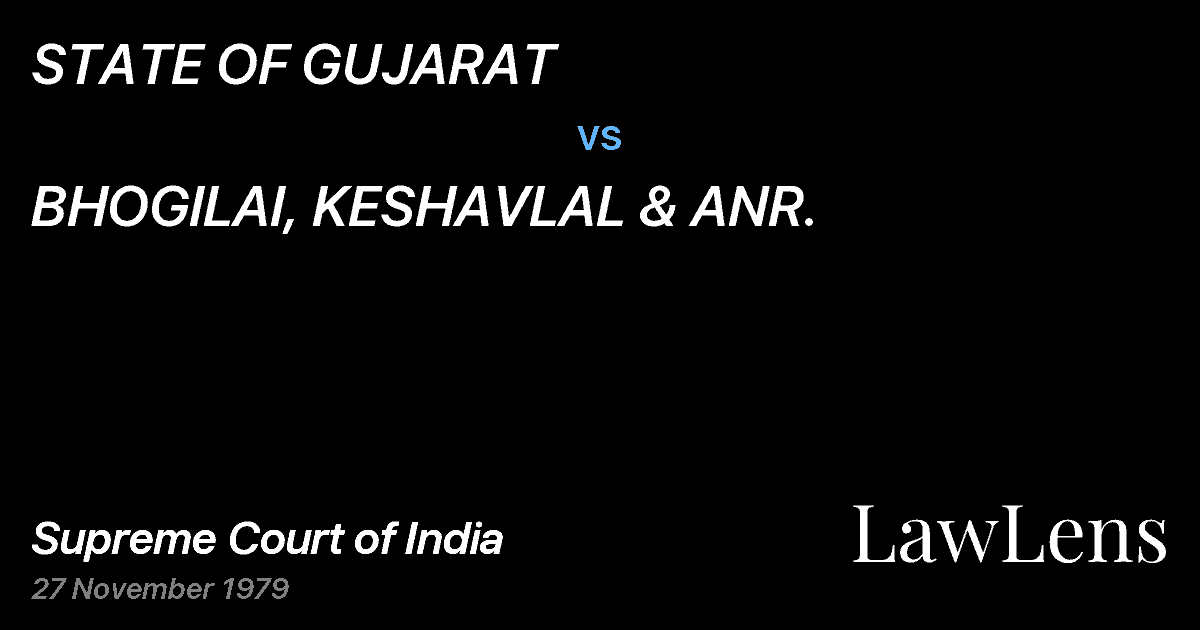 Preview image for STATE OF GUJARAT vs. BHOGILAI, KESHAVLAL & ANR.