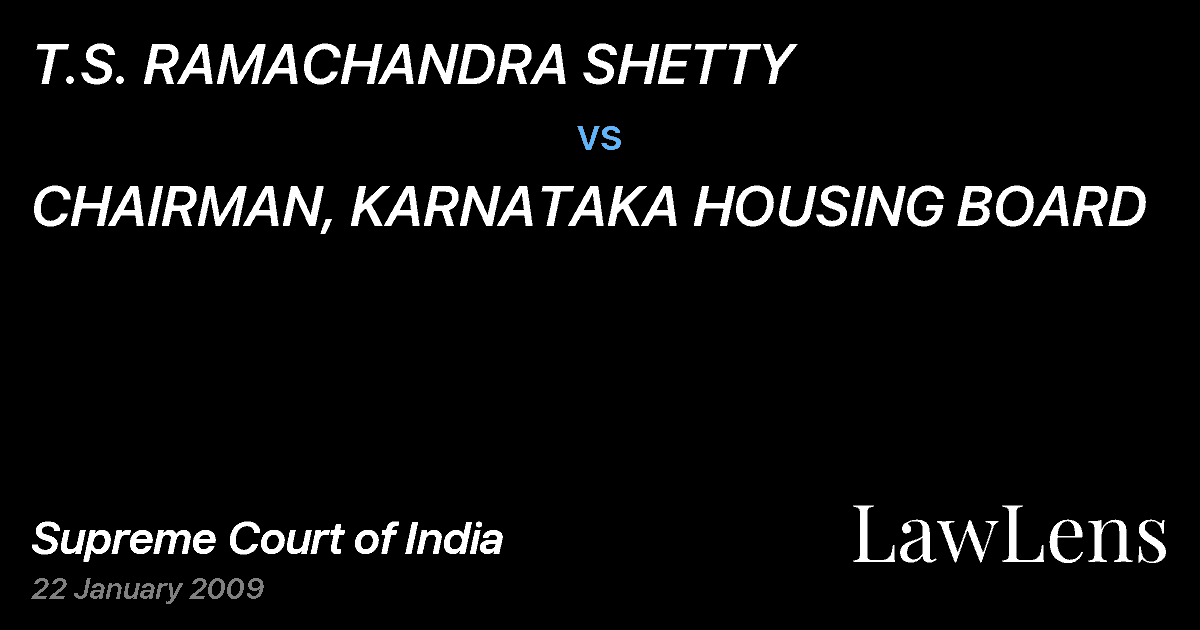 Preview image for T.S. RAMACHANDRA SHETTY vs. CHAIRMAN, KARNATAKA HOUSING BOARD