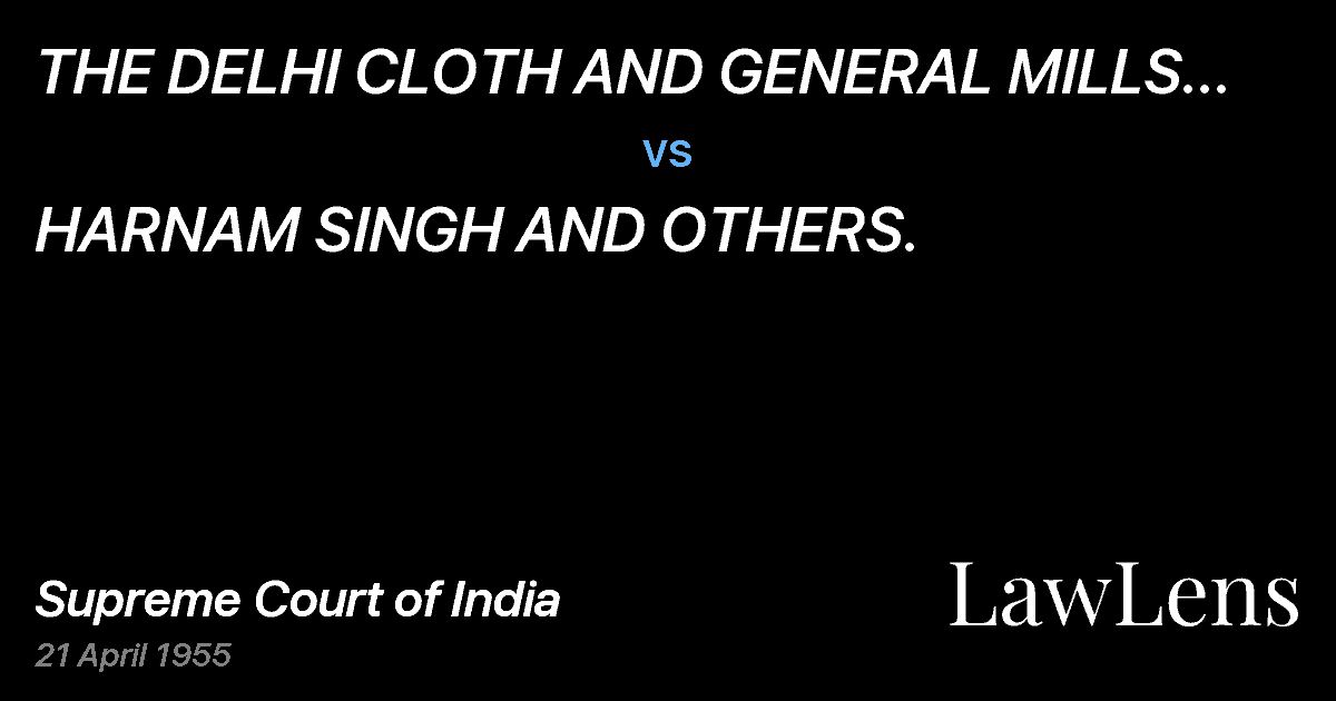 Preview image for THE DELHI CLOTH AND GENERAL MILLS CO., LTD. vs. HARNAM SINGH AND OTHERS.