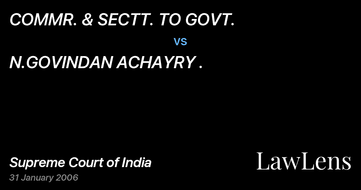 Preview image for COMMR. & SECTT. TO GOVT. vs. N.GOVINDAN ACHAYRY .