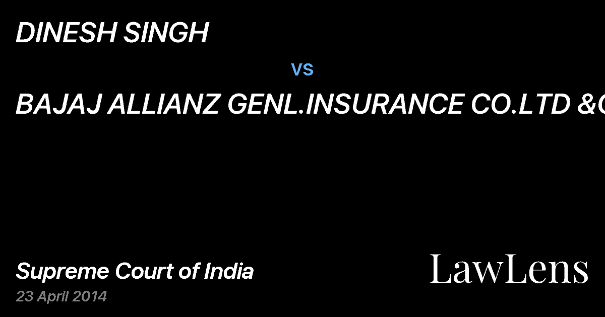 Preview image for DINESH SINGH vs. BAJAJ ALLIANZ GENL.INSURANCE CO.LTD &ORS
