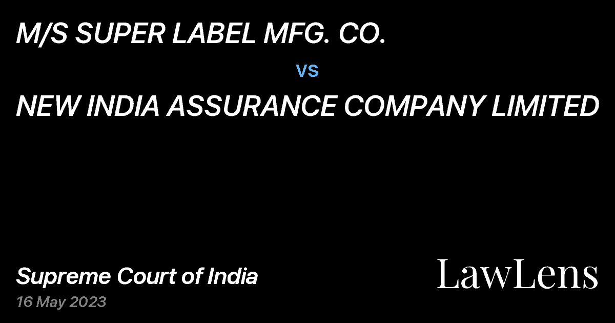 Preview image for M/S SUPER LABEL MFG. CO. vs. NEW INDIA ASSURANCE COMPANY LIMITED