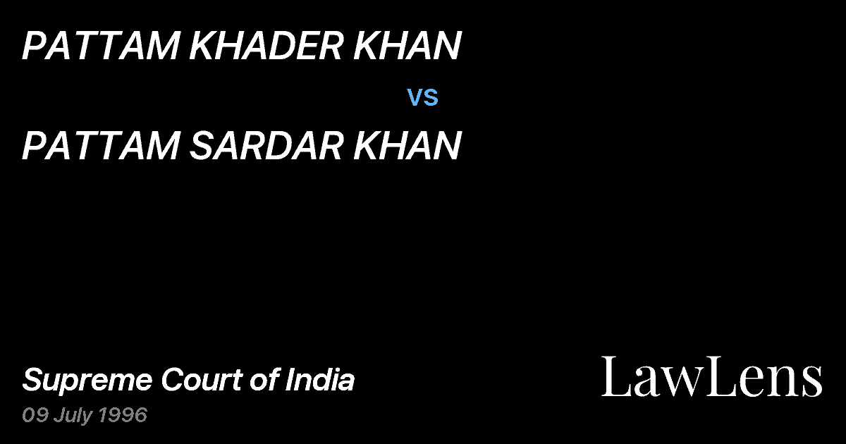 Preview image for PATTAM KHADER KHAN vs. PATTAM SARDAR KHAN