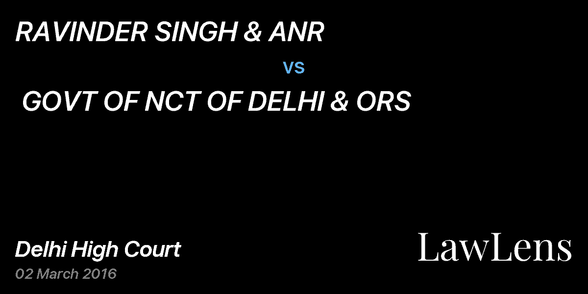 Preview image for RAVINDER SINGH & ANR vs. GOVT OF NCT OF DELHI & ORS