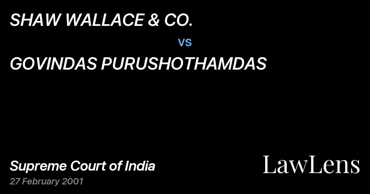 Preview image for SHAW WALLACE & CO. vs. GOVINDAS PURUSHOTHAMDAS