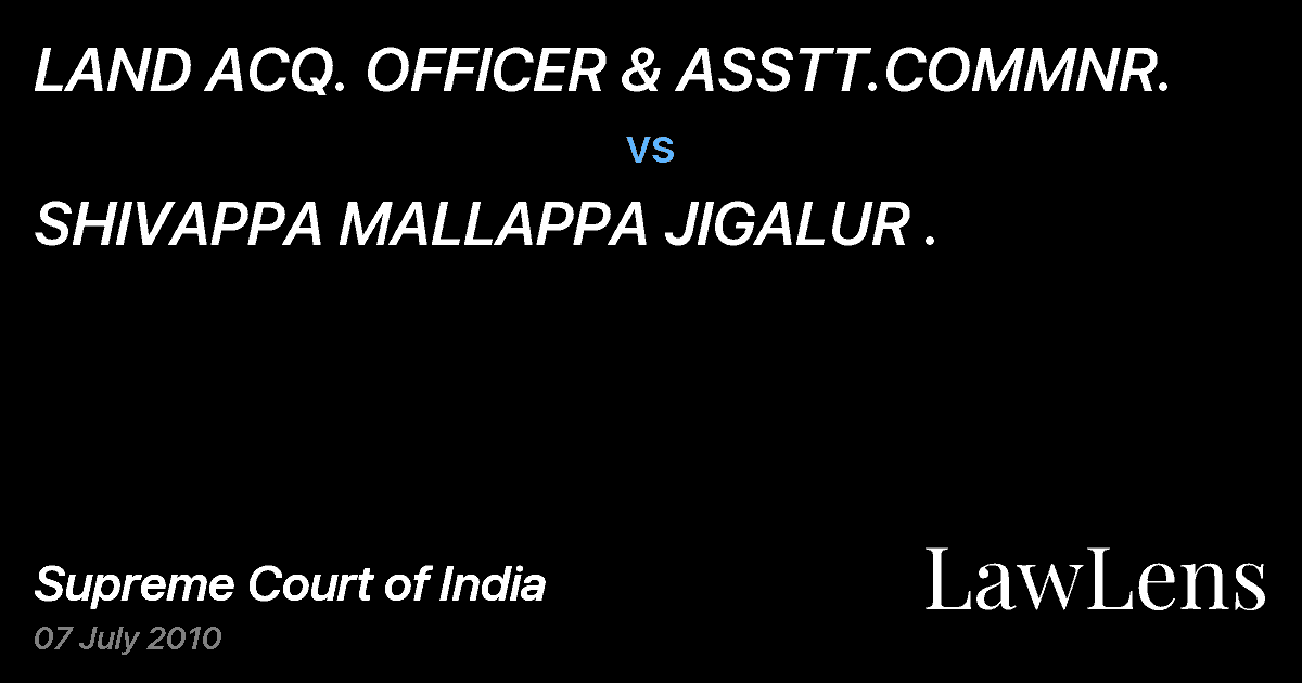 Preview image for LAND ACQ. OFFICER & ASSTT.COMMNR. vs. SHIVAPPA MALLAPPA JIGALUR .