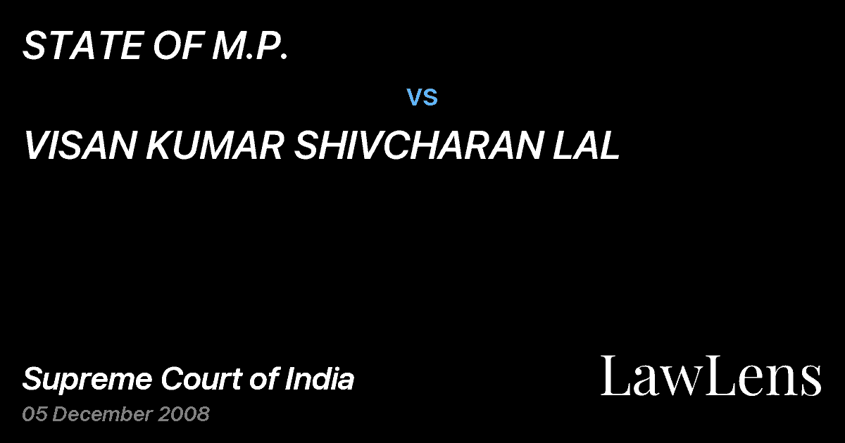 Preview image for STATE OF M.P. vs. VISAN KUMAR SHIVCHARAN LAL