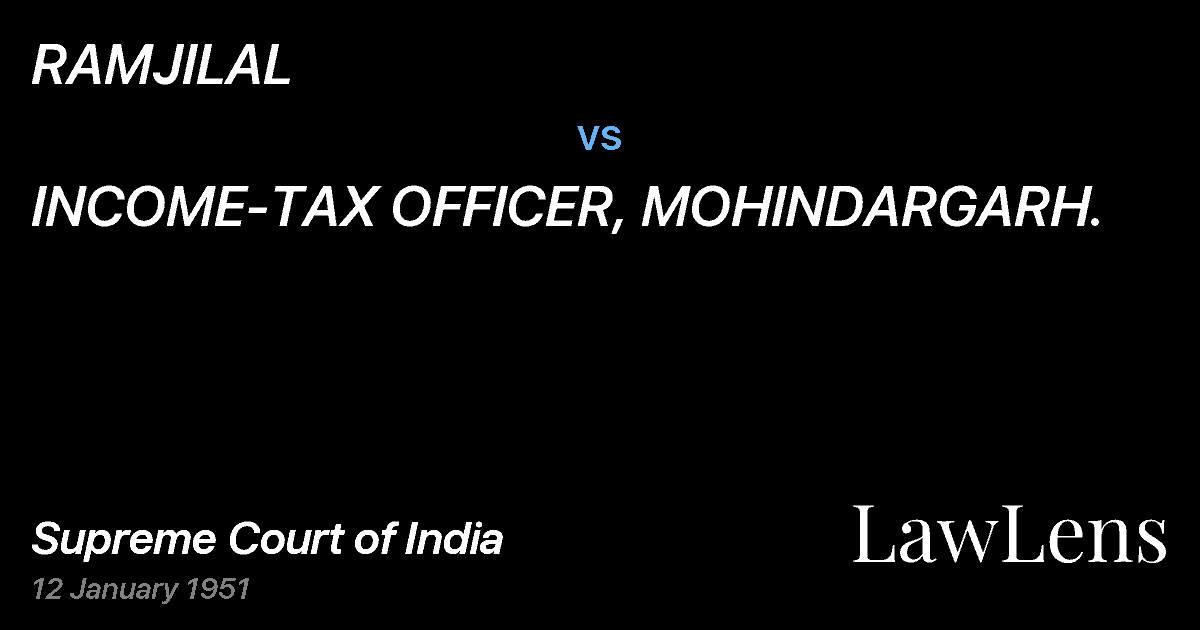 Preview image for RAMJILAL vs. INCOME-TAX OFFICER, MOHINDARGARH.
