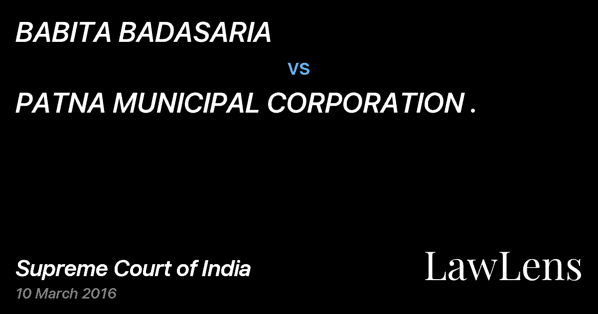Preview image for BABITA BADASARIA vs. PATNA MUNICIPAL CORPORATION .