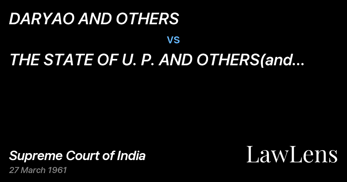 Preview image for DARYAO AND OTHERS vs. THE STATE OF U. P. AND OTHERS(and Connected Petitions)