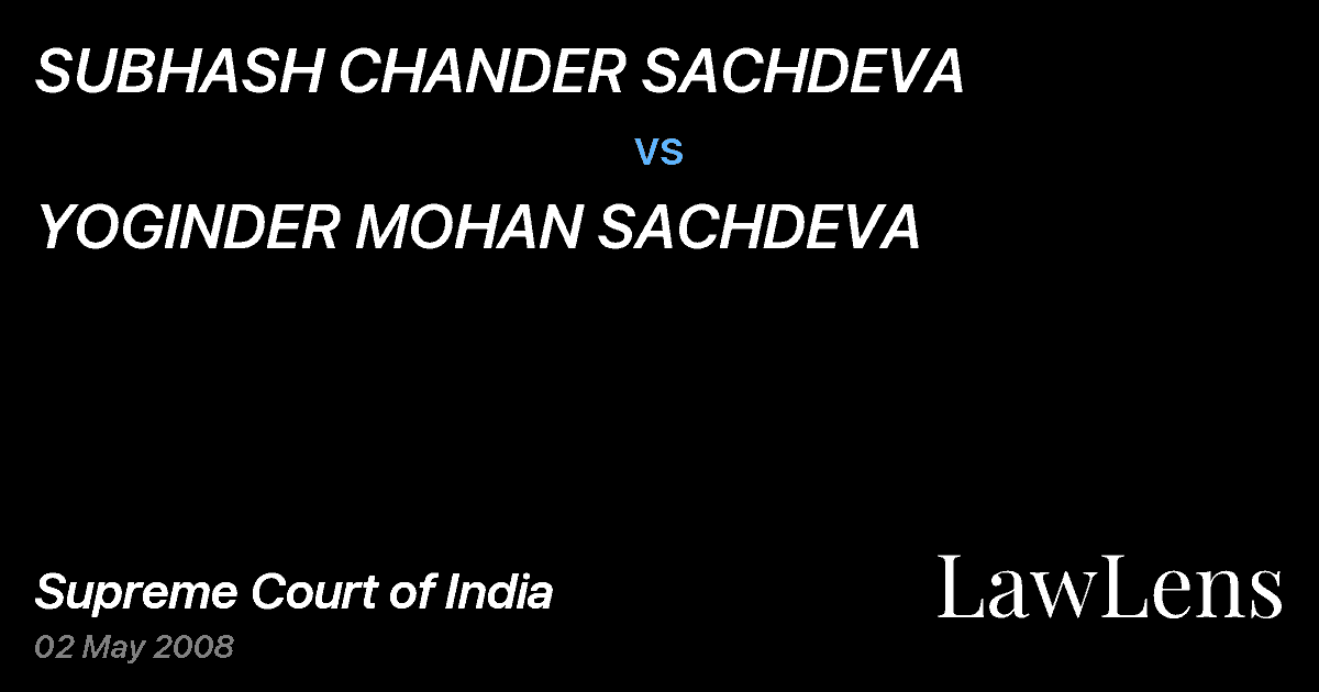 Preview image for SUBHASH CHANDER SACHDEVA vs. YOGINDER MOHAN SACHDEVA