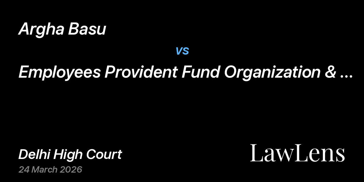 Preview image for Argha Basu vs. Employees Provident Fund Organization & Ors.