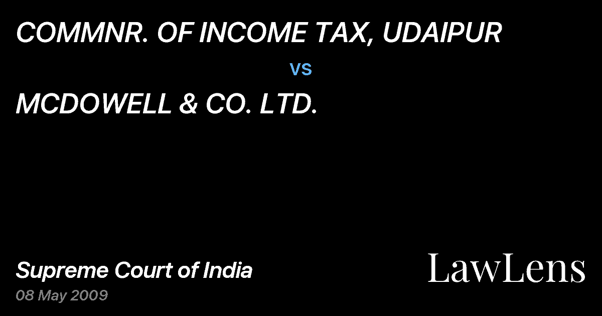 Preview image for COMMNR. OF INCOME TAX, UDAIPUR vs. MCDOWELL & CO. LTD.