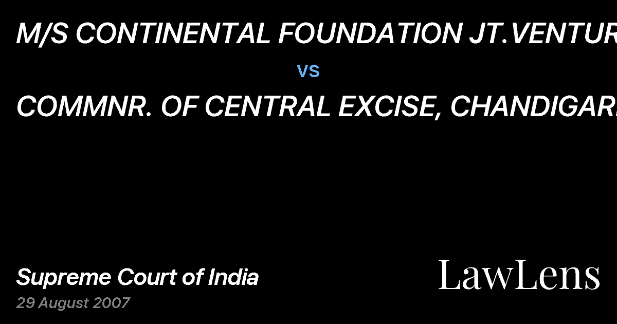 Preview image for M/S CONTINENTAL FOUNDATION JT.VENTURE vs. COMMNR. OF CENTRAL EXCISE, CHANDIGARH