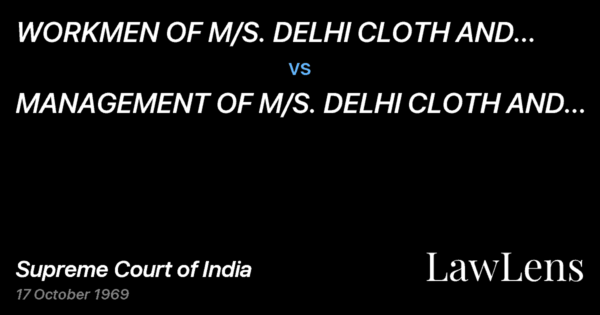 Preview image for WORKMEN OF M/S.	 DELHI CLOTH AND GENERAL MILLS vs. MANAGEMENT OF M/S.  DELHI CLOTH AND GENERAL MILLS LTD.