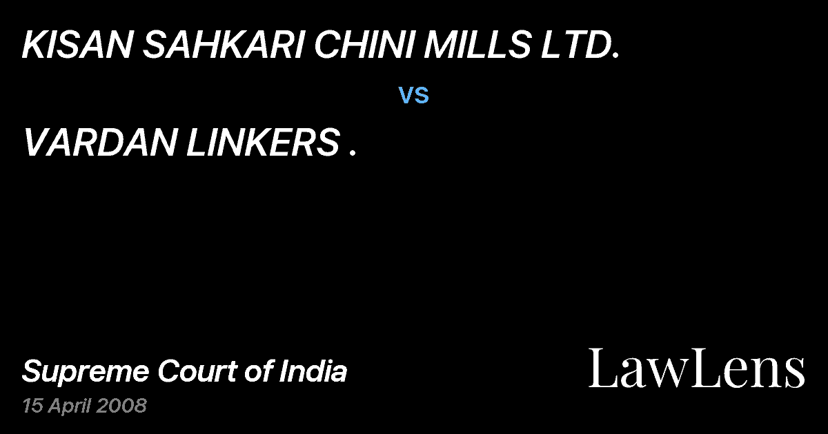Preview image for KISAN SAHKARI CHINI MILLS LTD. vs. VARDAN LINKERS .