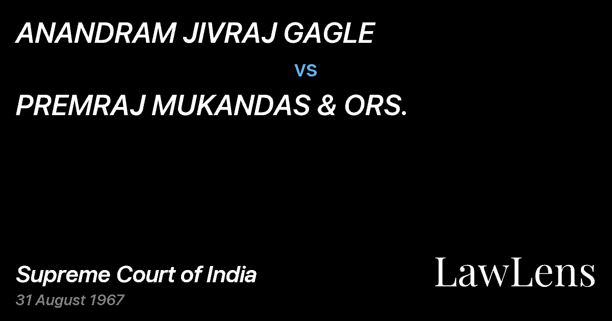 Preview image for ANANDRAM JIVRAJ GAGLE vs. PREMRAJ MUKANDAS & ORS.