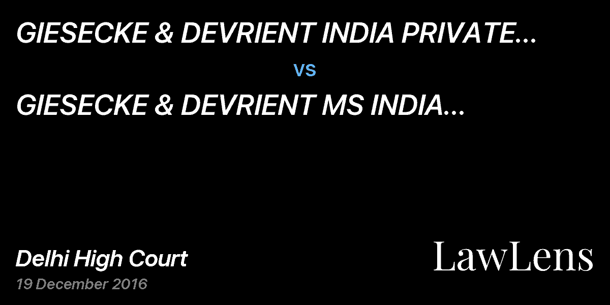 Preview image for GIESECKE & DEVRIENT INDIA PRIVATE LIMITED  vs.  GIESECKE & DEVRIENT MS INDIA PRIVATE LIMITED