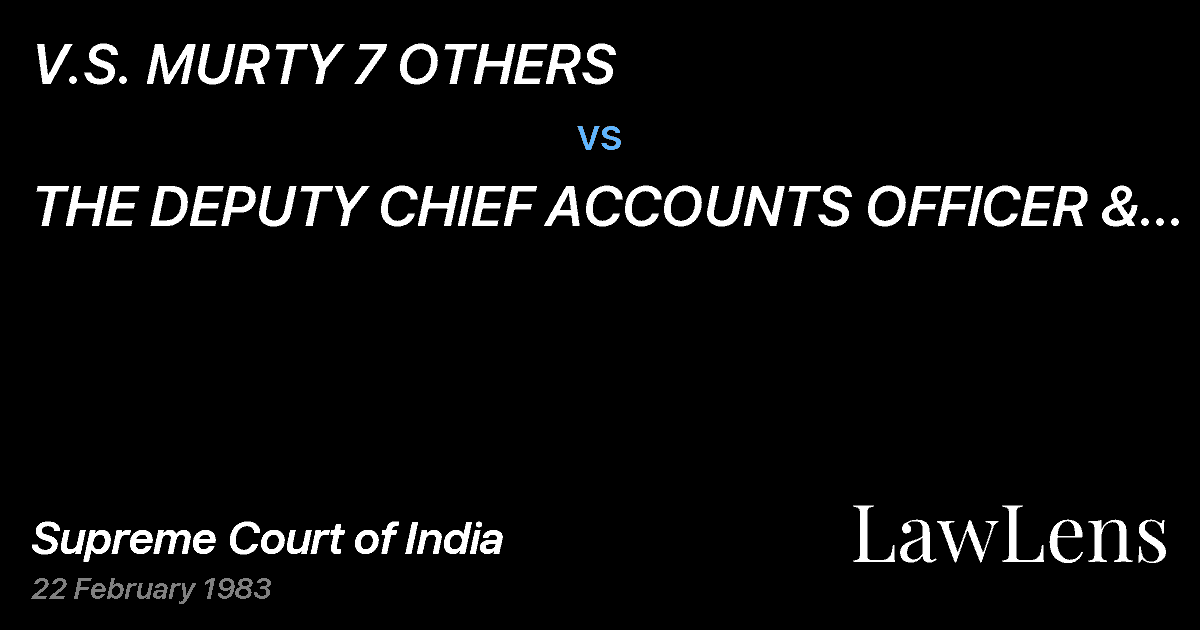 Preview image for V.S. MURTY 7 OTHERS vs. THE DEPUTY CHIEF ACCOUNTS OFFICER & OTHERS