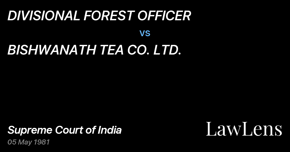 Preview image for DIVISIONAL FOREST OFFICER vs. BISHWANATH TEA CO. LTD.